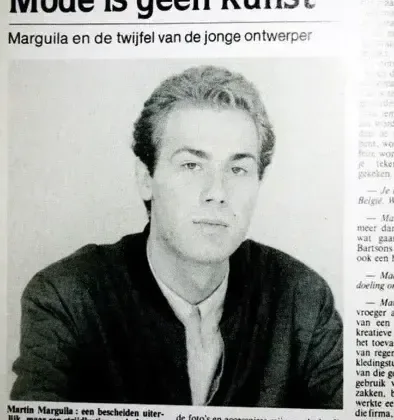Martin Margiela in a Belgian newspaper interview, “Mode is geen kunst”